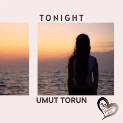 Tonight - Single by Umut Torun album reviews, ratings, credits