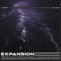 EXPANSION - Single by HXVRMXN & True World album reviews, ratings, credits