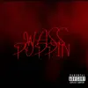 Wass Poppin - Single album lyrics, reviews, download