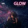 Glow - Single album lyrics, reviews, download