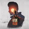 Kade Kade - Single album lyrics, reviews, download