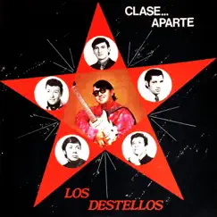 Clase... Aparte by Los Destellos album reviews, ratings, credits