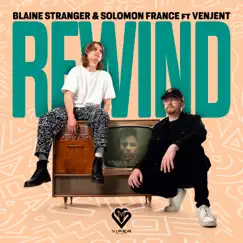Rewind - Single by Blaine Stranger, Solomon France & Venjent album reviews, ratings, credits
