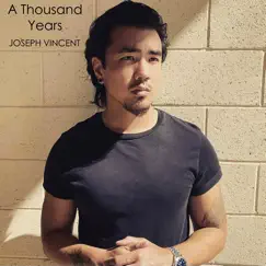 A Thousand Years - Single by Joseph Vincent album reviews, ratings, credits