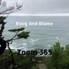 Bang and Blame - Single album lyrics, reviews, download