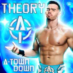WWE: A-Town Down (Theory) Song Lyrics