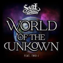 World of the Unknown (feat. Two-J) - Single by SSOL album reviews, ratings, credits