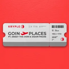 Goin' Places (feat. Deezy Tha Don & Jason Packs) - Single by Kryple album reviews, ratings, credits