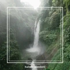 Nature Wonders - Single by SerenitySounds album reviews, ratings, credits