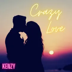 Crazy Love - Single by Kenzy album reviews, ratings, credits