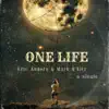 One Life - Single album lyrics, reviews, download