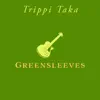 Greensleeves - Single album lyrics, reviews, download