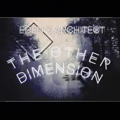 The Other Dimension - EP by Eden's Architect album reviews, ratings, credits