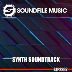 Synth Soundtrack - EP by Soundfile Music album reviews, ratings, credits