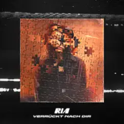 Verrückt nach dir - Single by RIA album reviews, ratings, credits