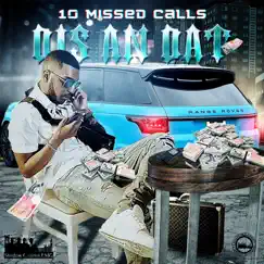 Dis an Dat - Single by 10 Missed Calls album reviews, ratings, credits