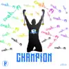 Champion - Single album lyrics, reviews, download