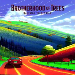 Halfway To Georgia (feat. Randall Bramblett) - Single by Brotherhood of Trees album reviews, ratings, credits