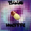 Pills - Single album lyrics, reviews, download