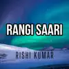 Rangi Saari (Instrumental Version) - Single album lyrics, reviews, download