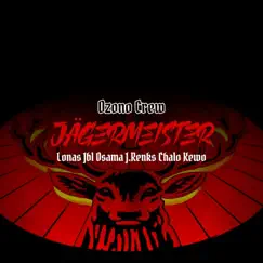 Jägermeister (feat. Chalo & J. Renks) Song Lyrics