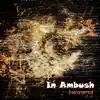In Ambush (feat. Fidel Ten & Тимур Басов) - Single album lyrics, reviews, download