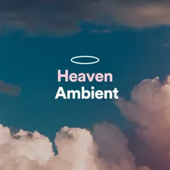Heaven Ambient by Ambient Music Therapy, Meditation Music & The Yoga Studio album reviews, ratings, credits