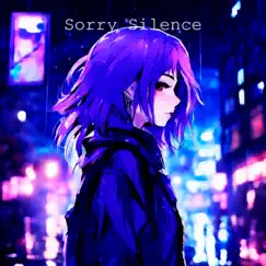 Sorry Silence (speed up remix) Song Lyrics
