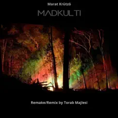 Madkulti (Remix) - Single by Torab Majlesi & Murat Öztürk album reviews, ratings, credits