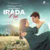 Irada Nek Hai (Glorify Christ 7) - Single album lyrics, reviews, download