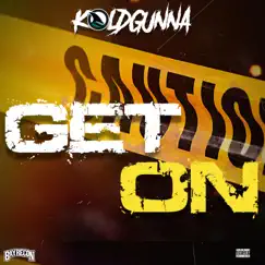 Get On (feat. KoldGunna) Song Lyrics