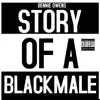 Story of a Black Male - Single album lyrics, reviews, download