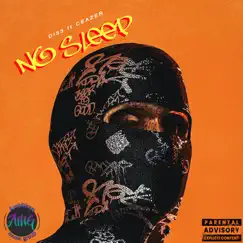 No Sleep (feat. CEAZER THA DON) - Single by DI33 album reviews, ratings, credits