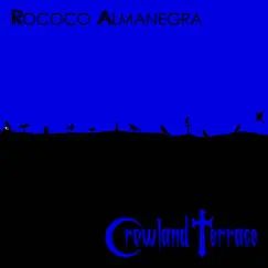 Crowland Terrace - EP by Rococo Almanegra album reviews, ratings, credits