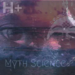 Myth Science by H+ album reviews, ratings, credits