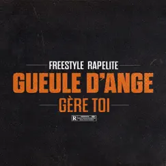 Gère toi (Freestyle Rapélite) Song Lyrics