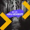 Meu Momento (feat. Perera DJ) - Single album lyrics, reviews, download