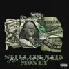 Still Countin Money (feat. Max Minelli) - Single album lyrics, reviews, download