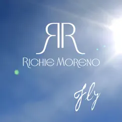 Fly - Single by Richie Moreno album reviews, ratings, credits
