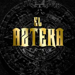 El Azteka - Single by Kigam album reviews, ratings, credits