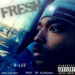 Fresh (Stupid Dope Moves) - Single by B-Lee album reviews, ratings, credits