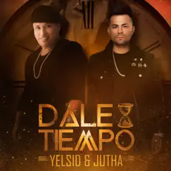 Dale Tiempo (feat. Yelsid) - Single by Jutha album reviews, ratings, credits