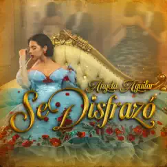 Se Disfrazó - Single by Ángela Aguilar album reviews, ratings, credits