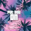 PYO (Put You On) (feat. Born Peezy & Don Freezy) - Single album lyrics, reviews, download