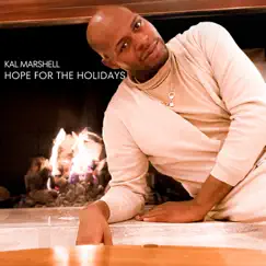 Hope For the Holidays - Single by Kal Marshell album reviews, ratings, credits