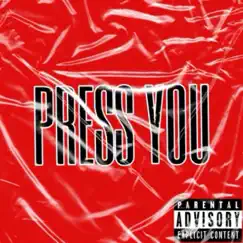 Press You - Single by Naz-E album reviews, ratings, credits