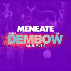 Pista de Dembow - Meneate - Single by Janel music album reviews, ratings, credits