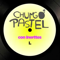 L (Radio Edit) - Single by Chungo Pastel & Inerttes album reviews, ratings, credits