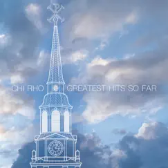 Greatest Hits so Far by Chi Rho album reviews, ratings, credits