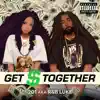 Get $ Together (Sturdy Mix) - Single album lyrics, reviews, download